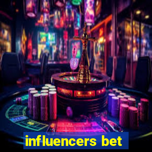 influencers bet